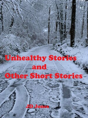 cover image of Unhealthy Stories and Other Short Stories